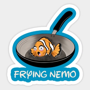 Frying Nemo Sticker